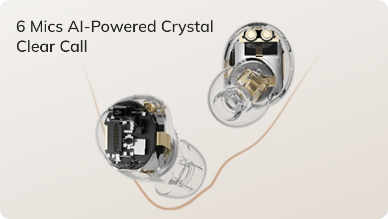 Transparent wireless earbuds with 6 mics AI clear call feature